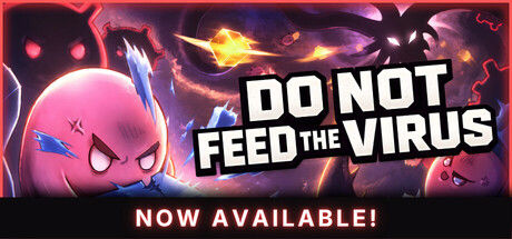 请勿投喂病毒 - 增量放置版/DO NOT FEED THE VIRUS - Incremental 截图